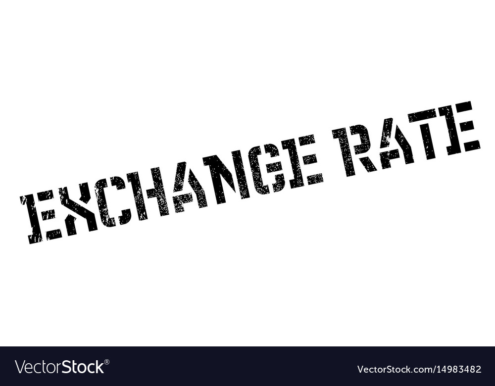 Exchange rate rubber stamp