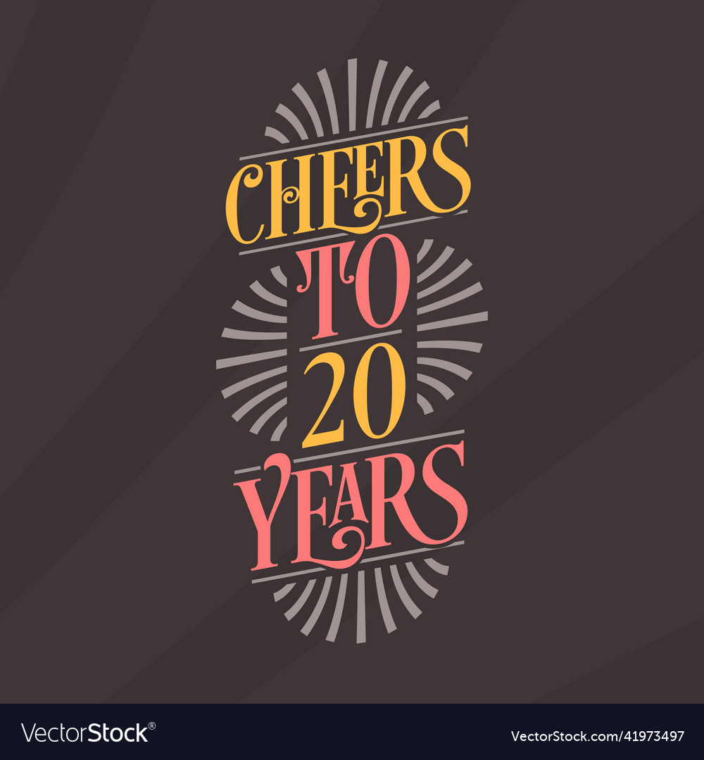 Cheers to 20 years 20th birthday celebration Vector Image