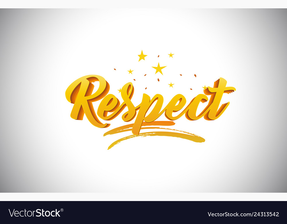 Respect golden yellow word text with handwritten