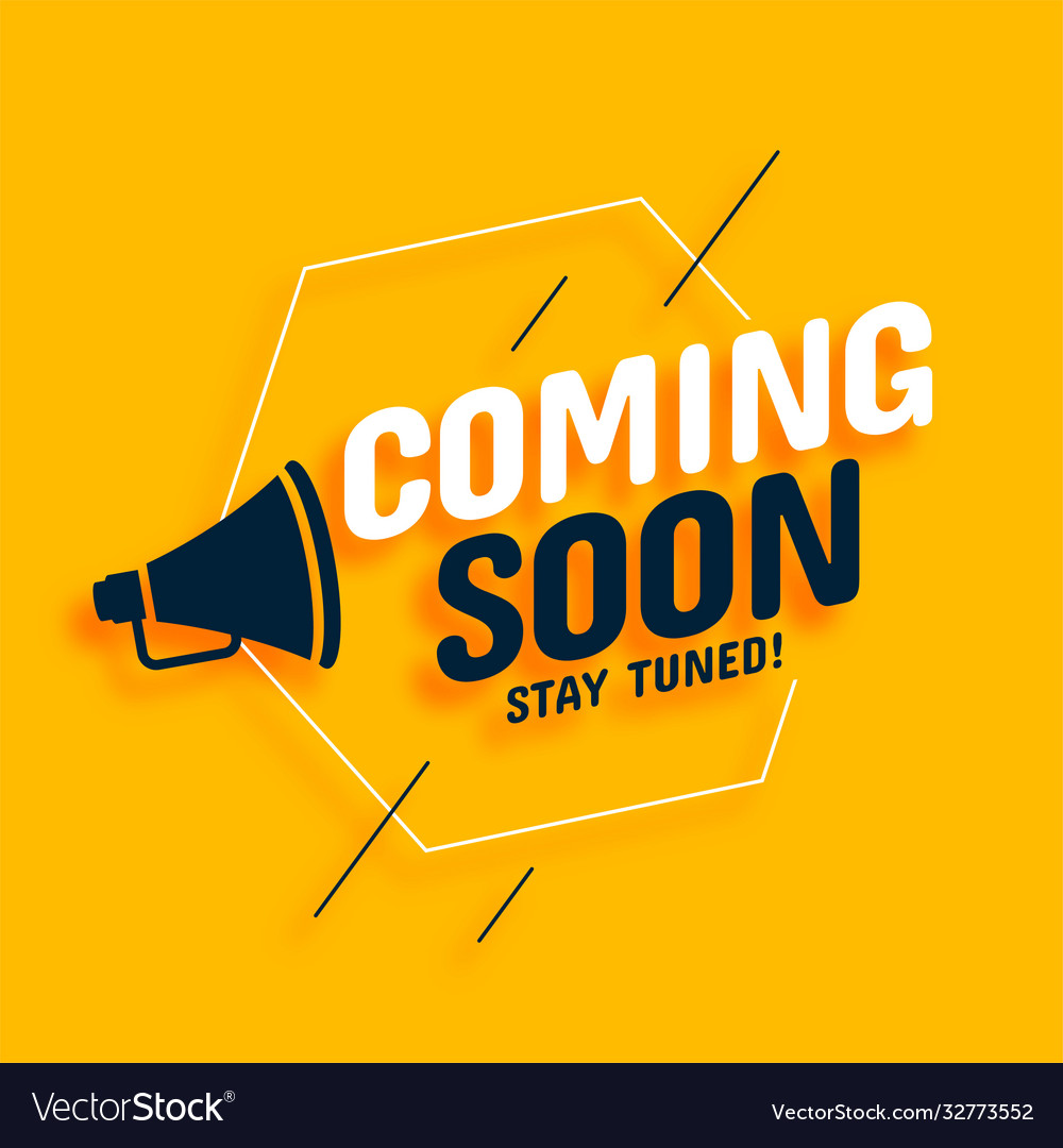 Coming soon background with megaphone design Vector Image