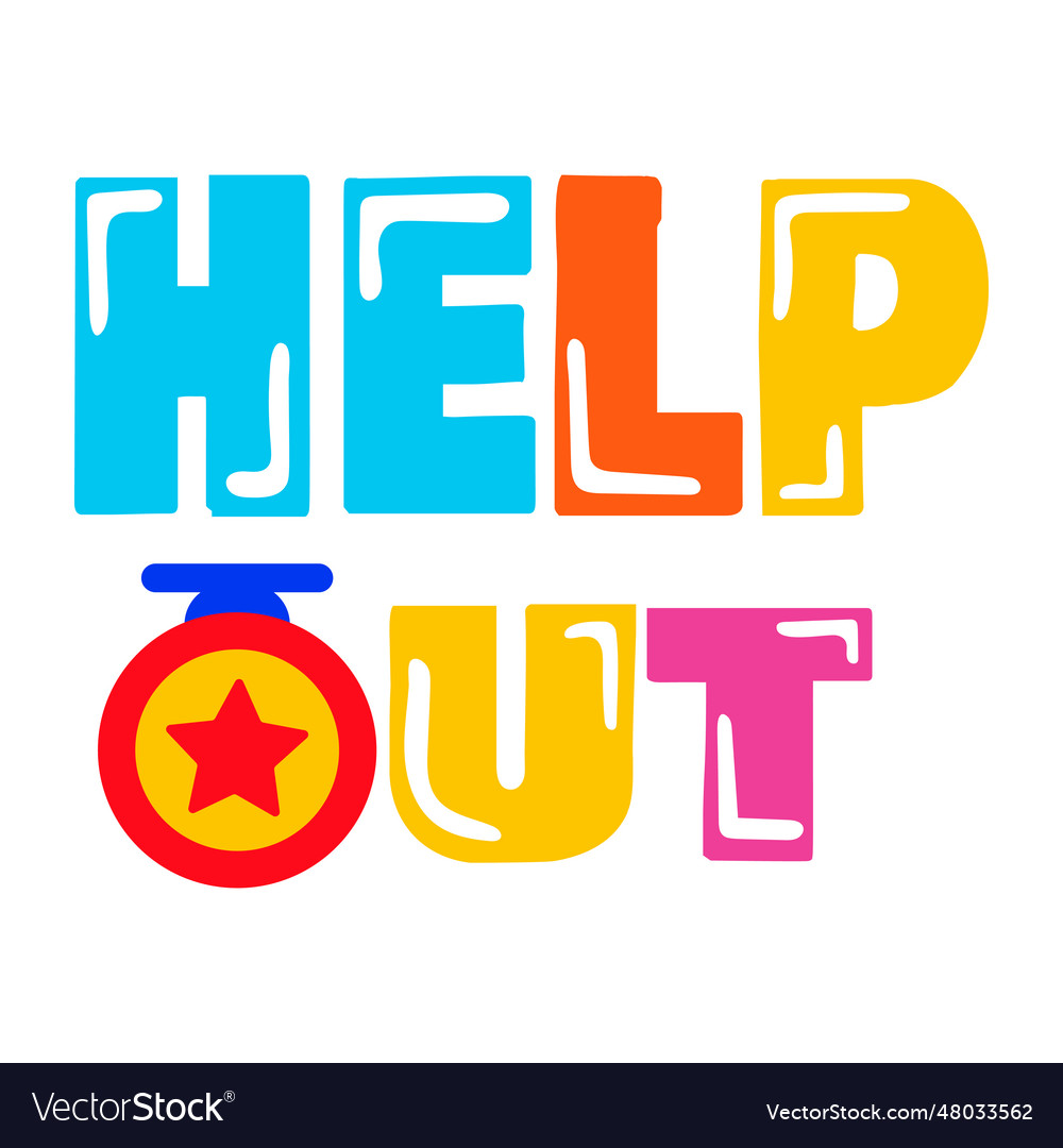 Help out Royalty Free Vector Image - VectorStock