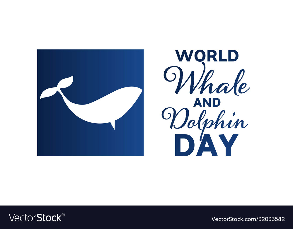 World whale and dolphin day holiday concept Vector Image