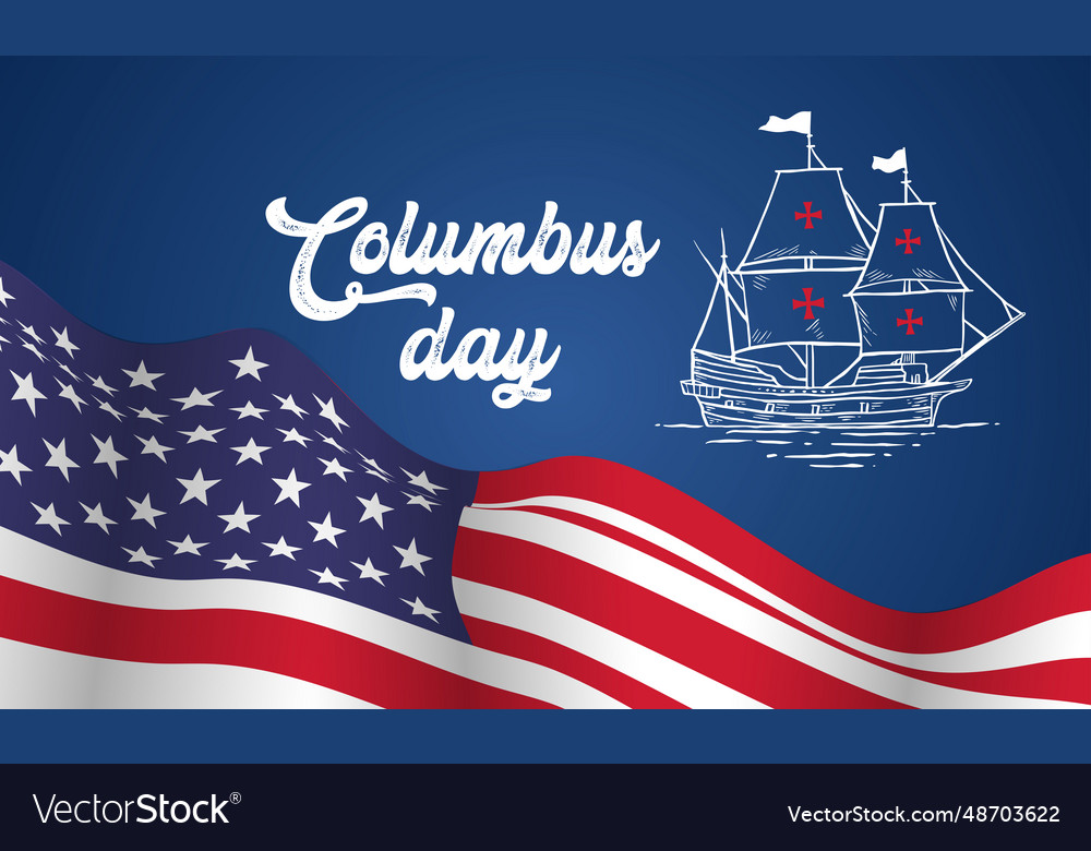 Columbus day greeting card or background design Vector Image