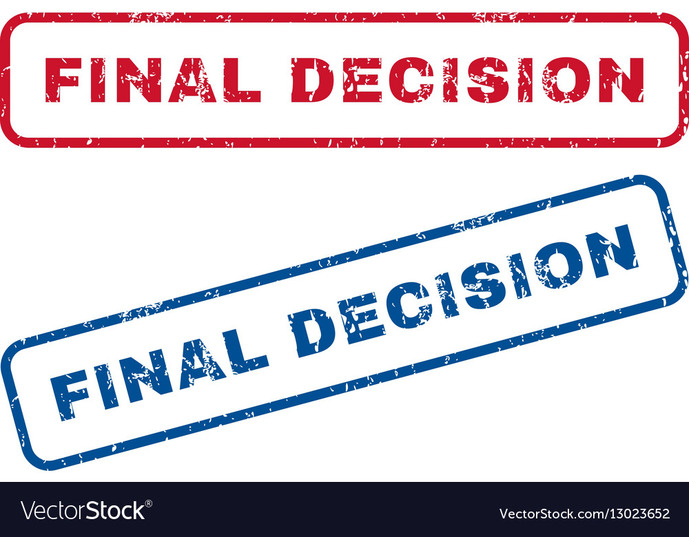 Final decision rubber stamps