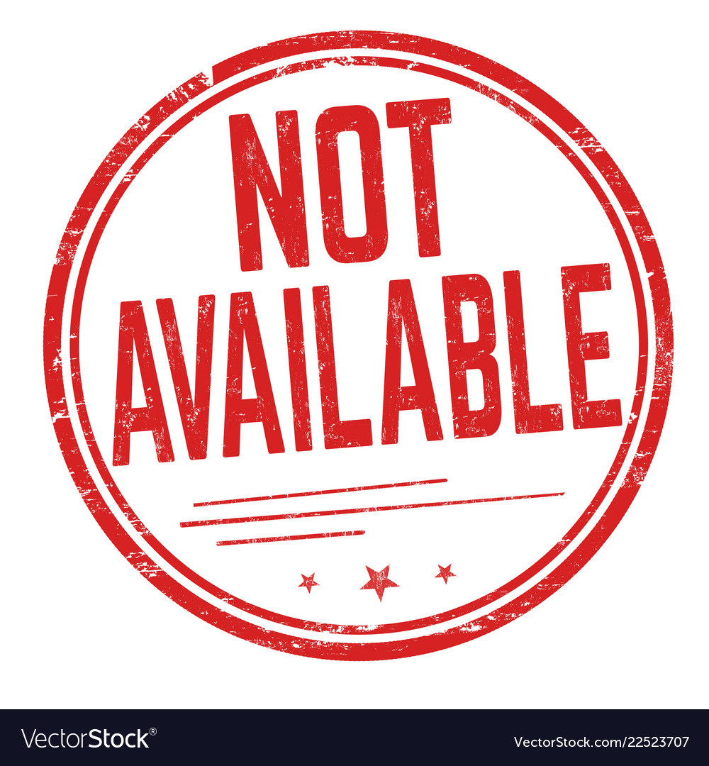 not-available-sign-or-stamp-royalty-free-vector-image