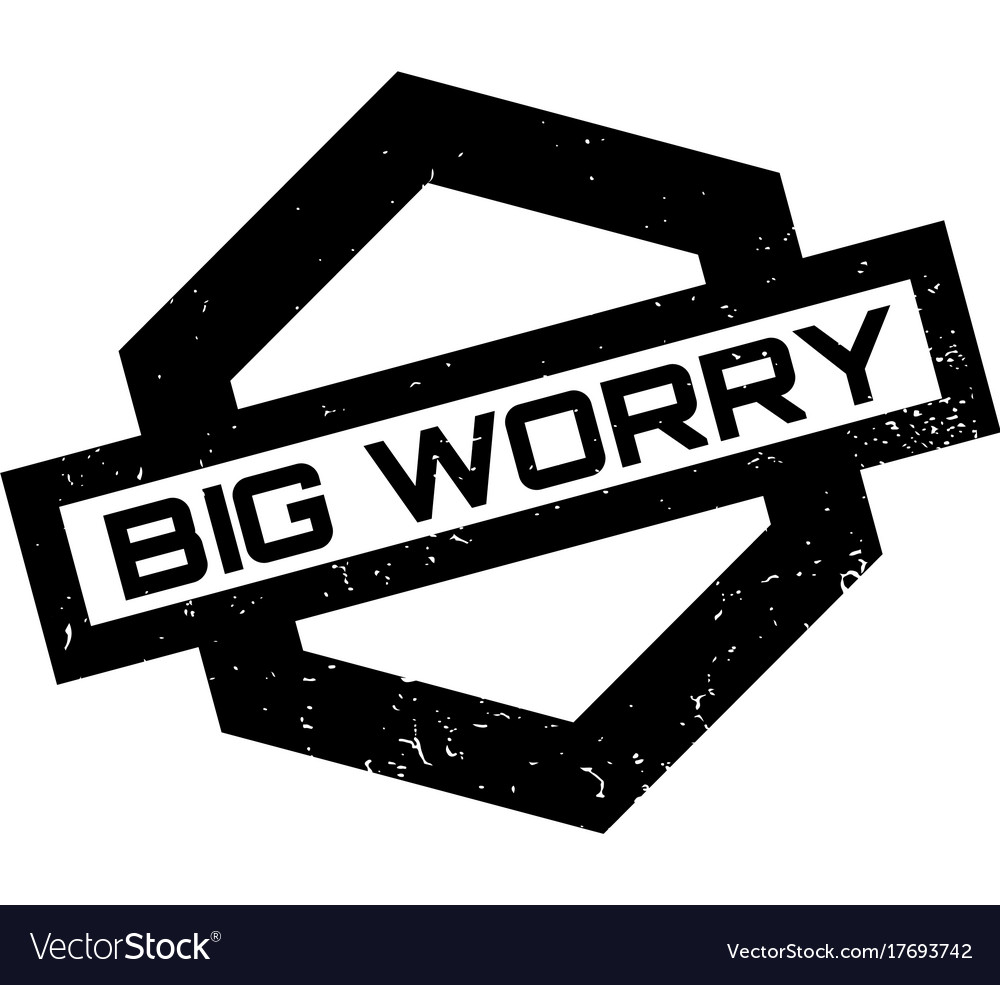 Big worry rubber stamp