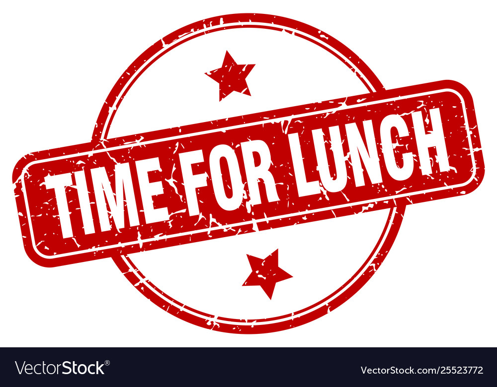 Time for lunch sign Royalty Free Vector Image - VectorStock