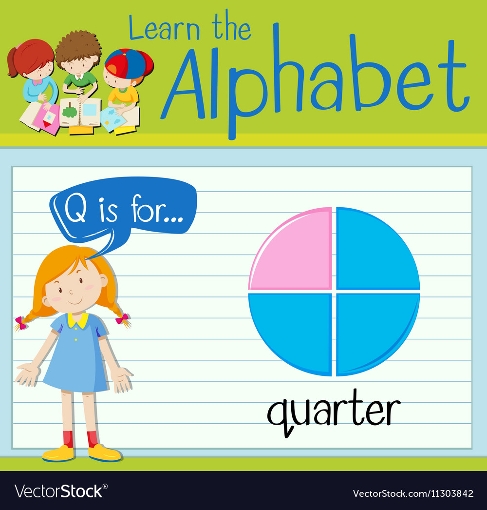 Flashcard letter q is for quarter Royalty Free Vector Image