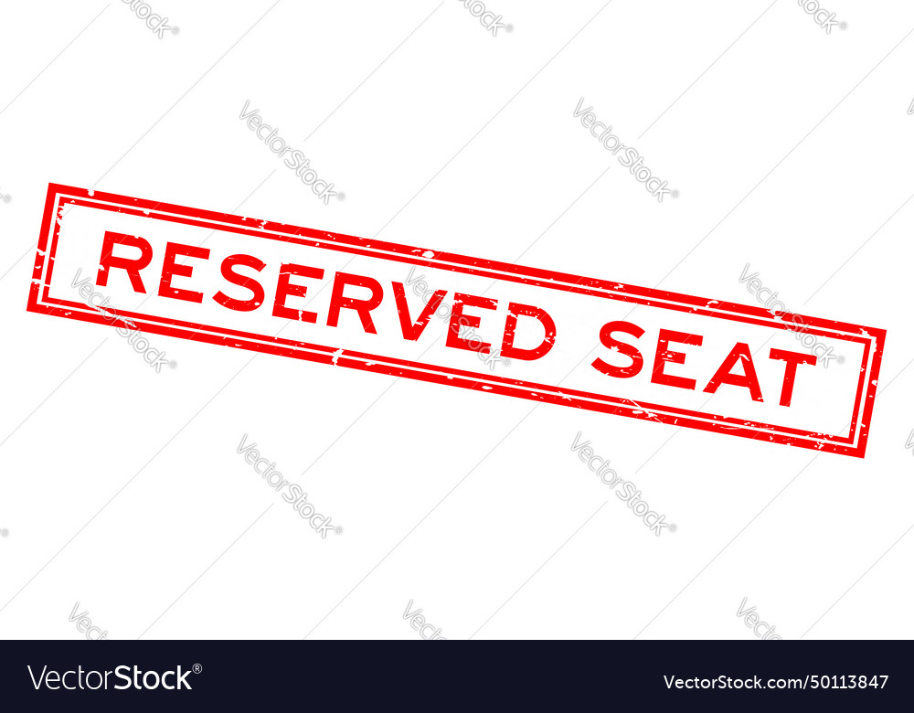 Grunge red reserved seat word square rubber seal