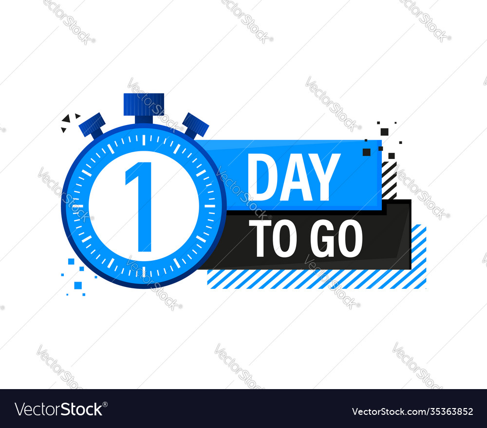 One day to go timer label blue emblem banner Vector Image