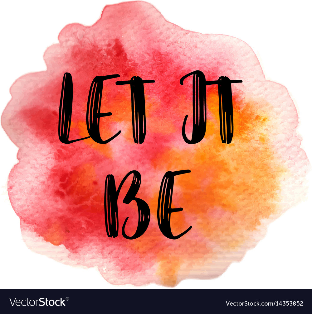 Quote let Royalty Free Vector Image - VectorStock