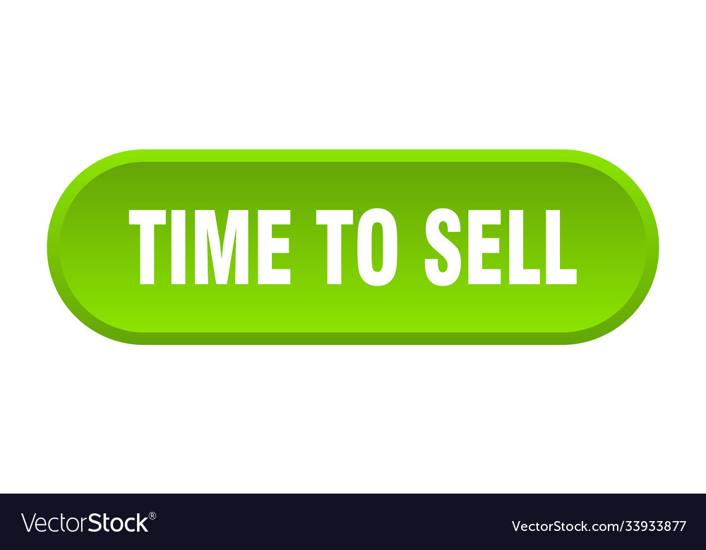 Time to sell button rounded sign on white