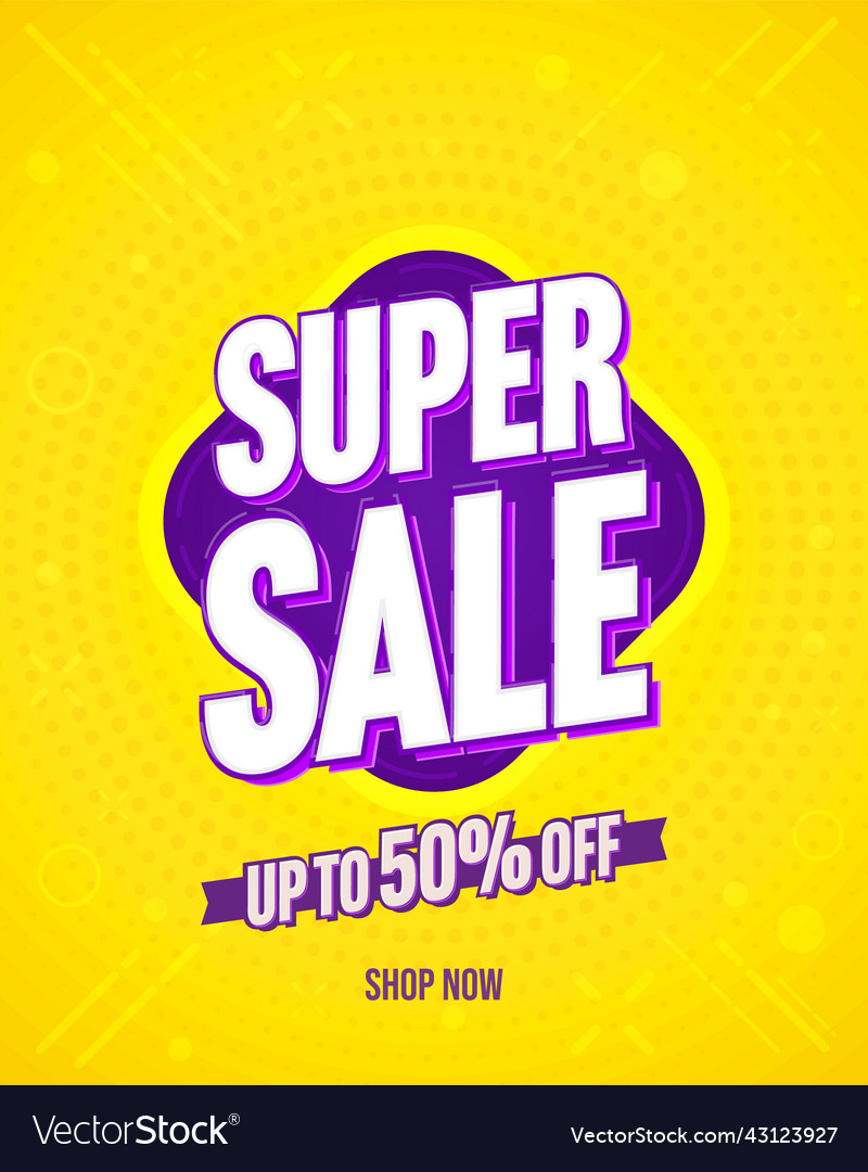 Super sale advertising discount offer promotion Vector Image