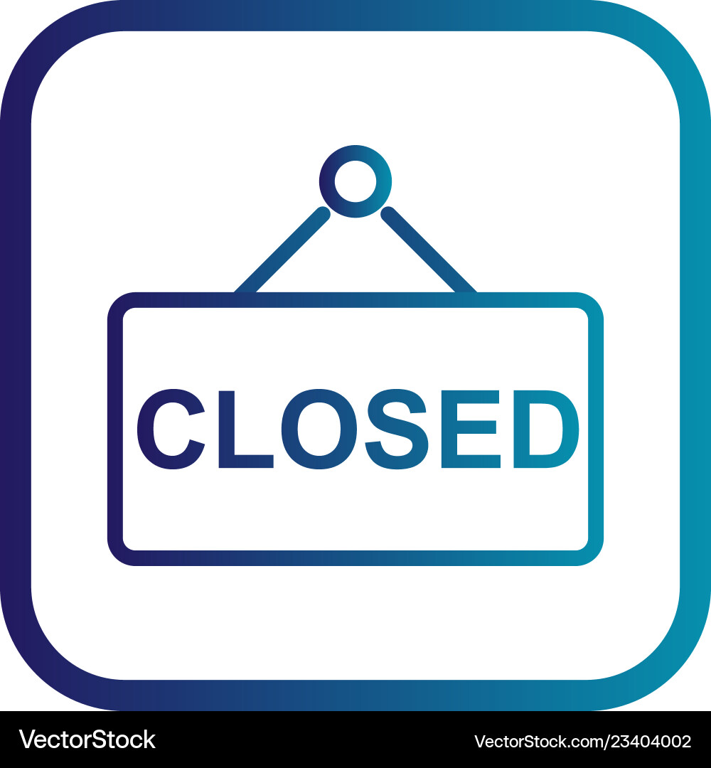 Closed sign icon Royalty Free Vector Image - VectorStock