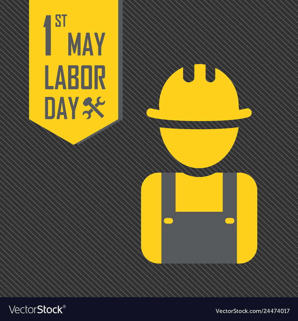 May 1st labor labour day conceptual construction Vector Image