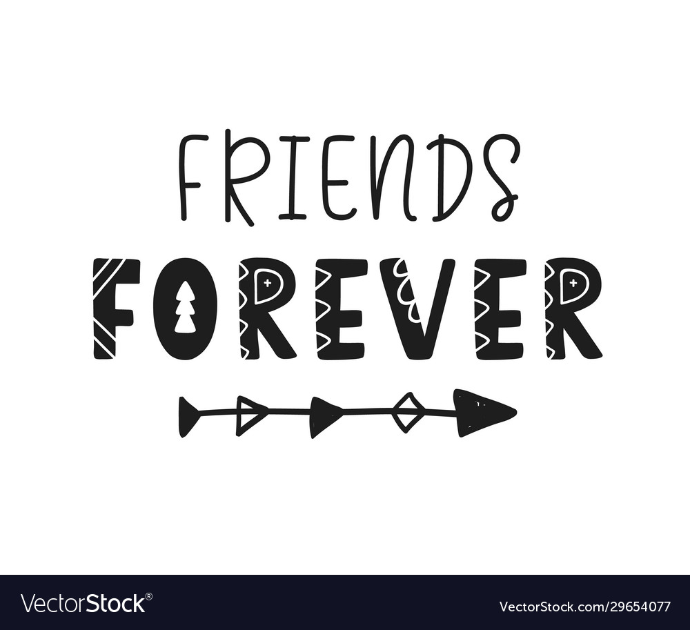 Friends forever lettering isolated on white Vector Image