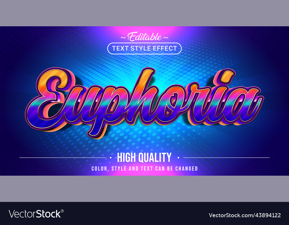 Editable text style effect - euphoria Royalty Free Vector