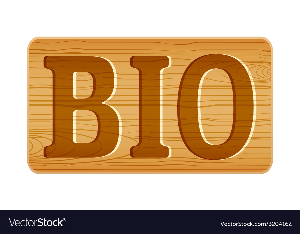 Nameplate of wood for menu with word bio