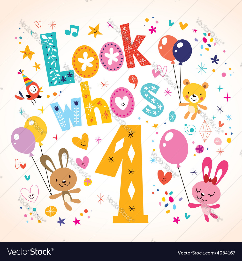 look whos one first birthday card 2 royalty free vector