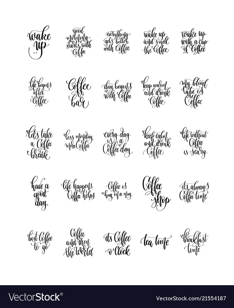 Set of 25 hand lettering quotes about coffee drink