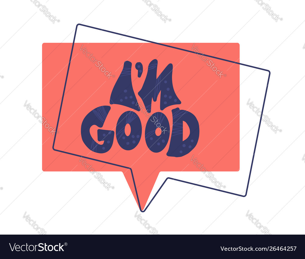 i'm good meaning in text