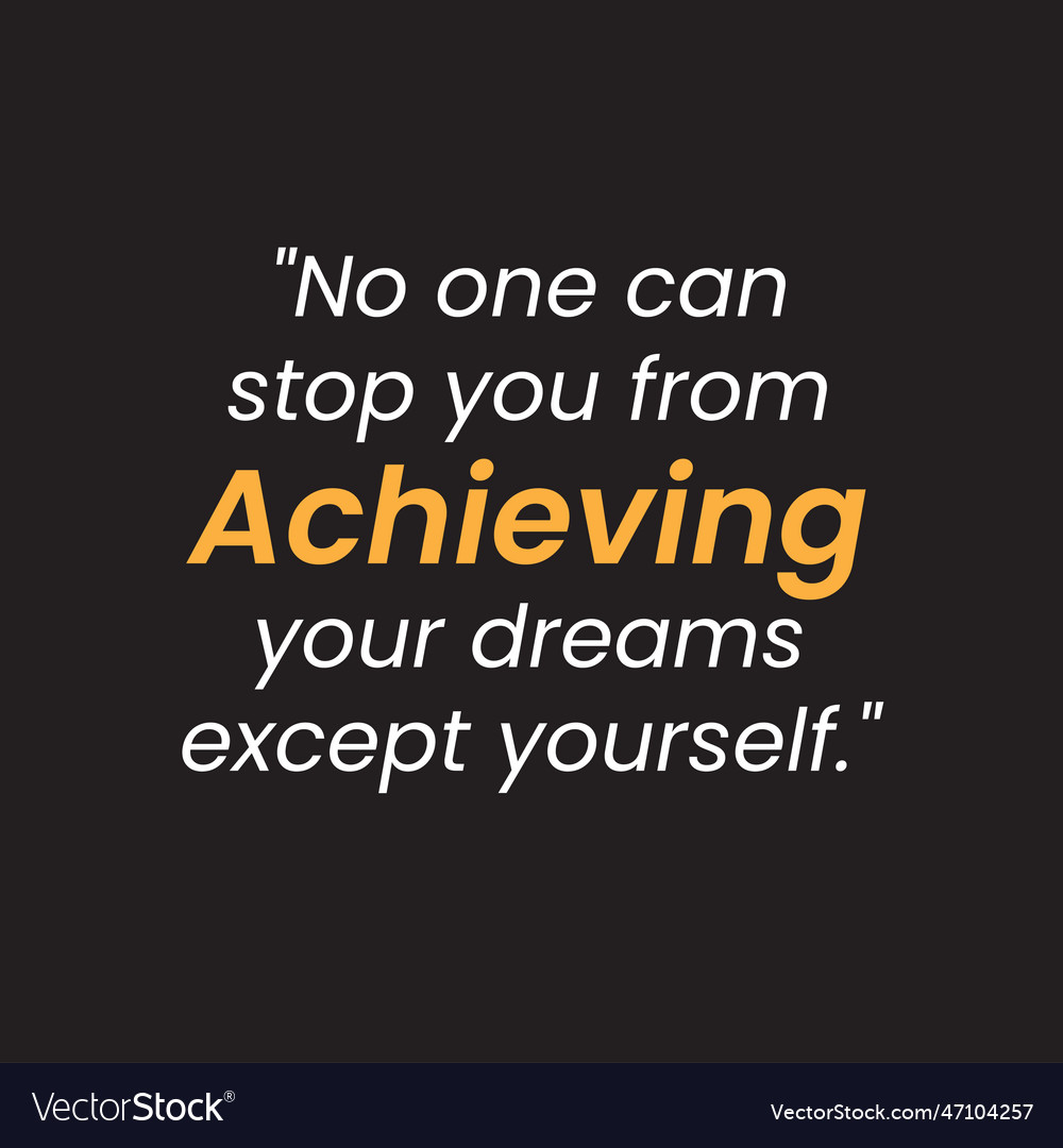 Motivation quote with a smooth black background Vector Image