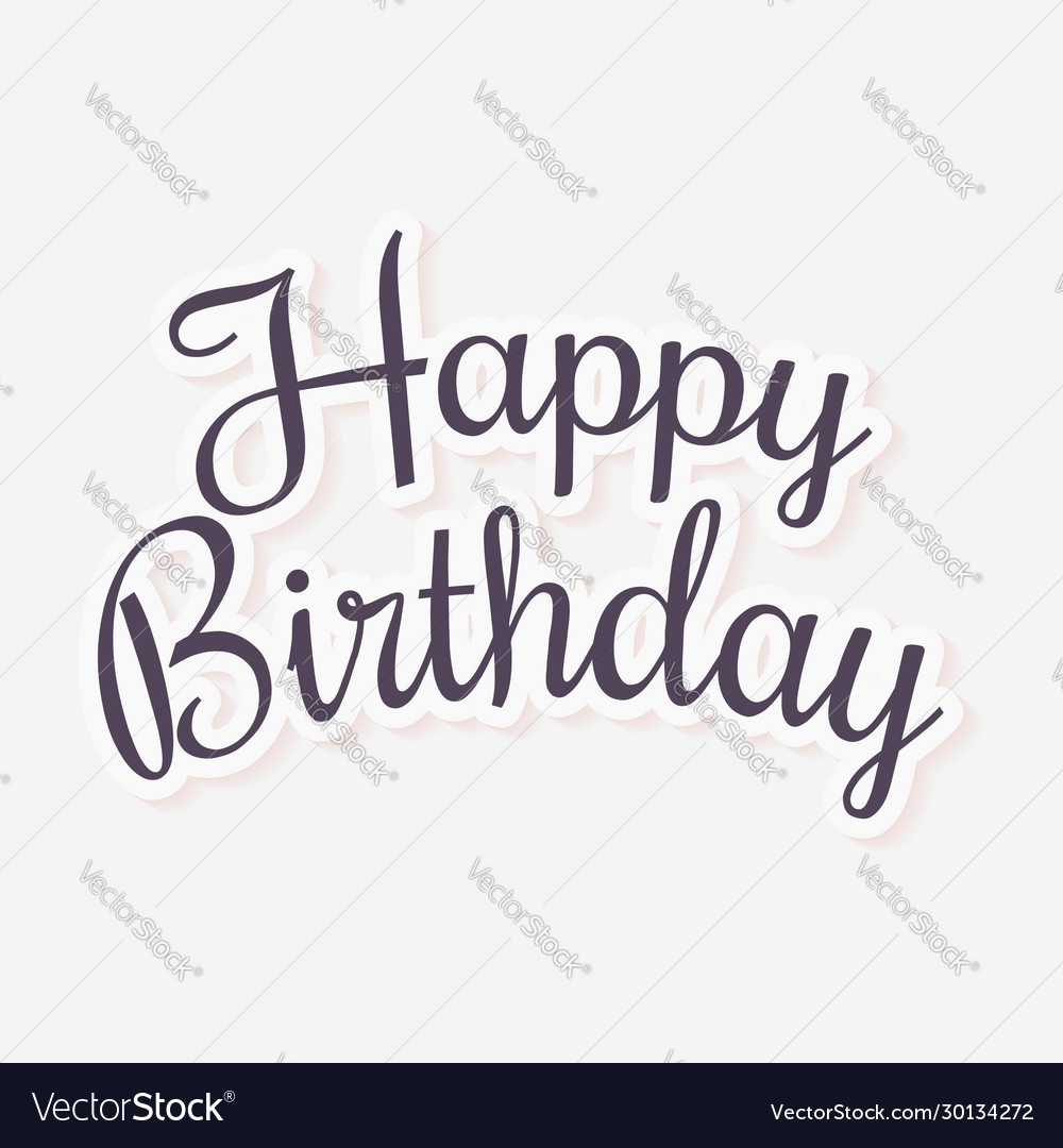 Calligraphy Happy Birthday Happy Birthday Font Happy Birthday In ...