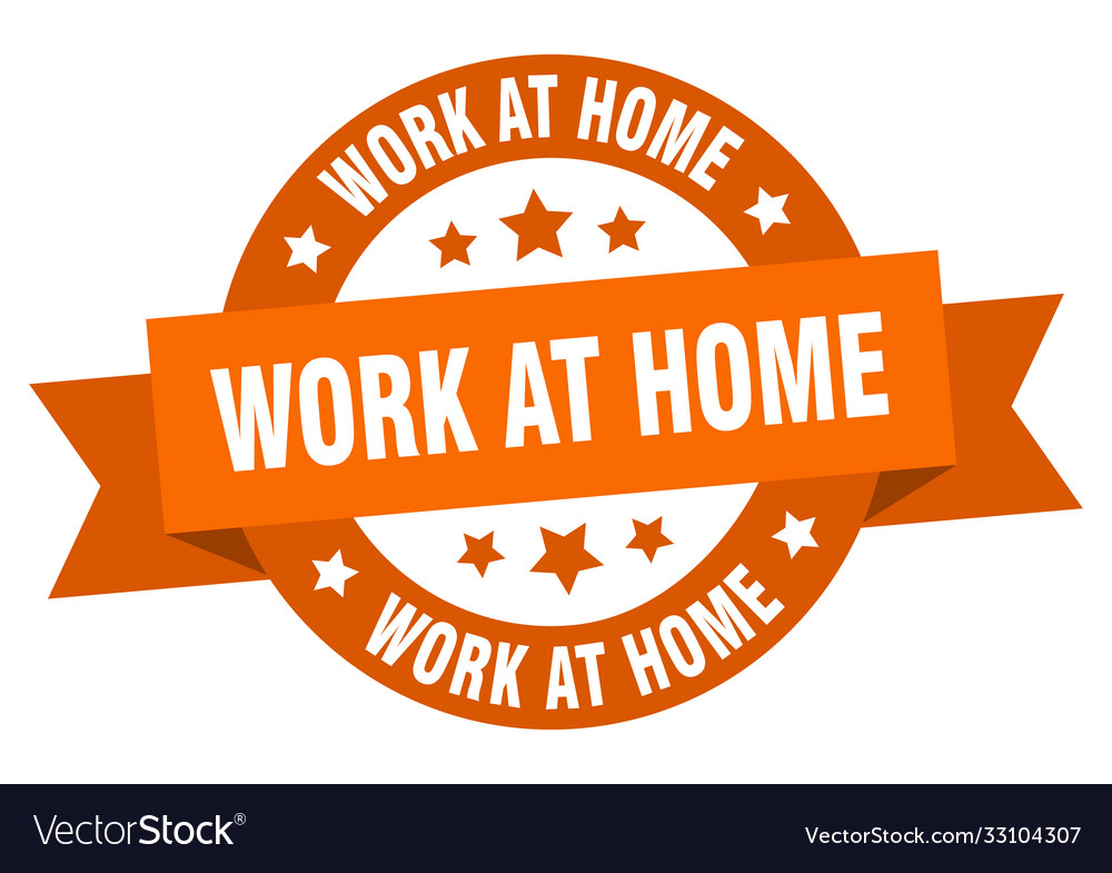 Work at home round ribbon isolated label