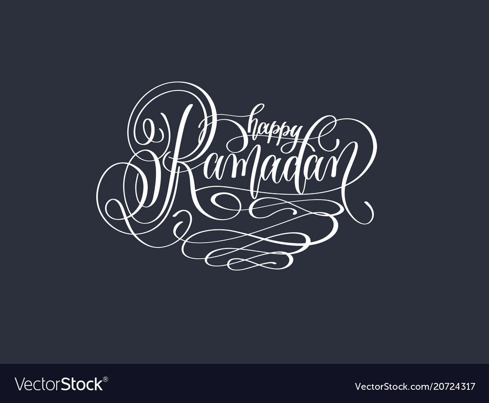 Happy Ramadan Hand Lettering Calligraphy Text Vector Image