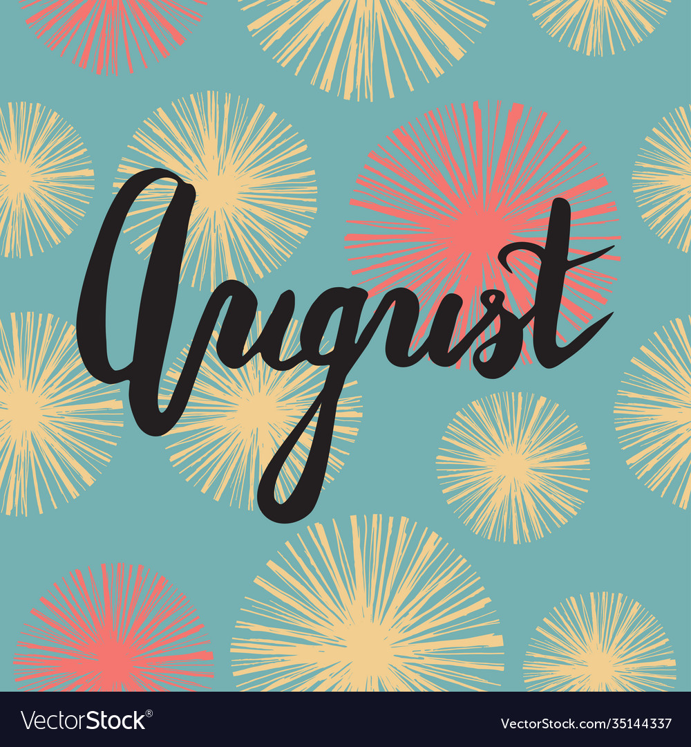 Summer quot - august