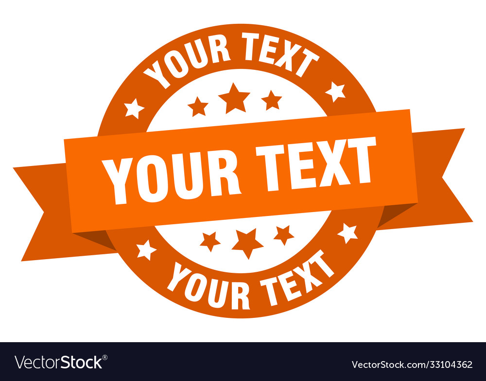 Your text round ribbon isolated label