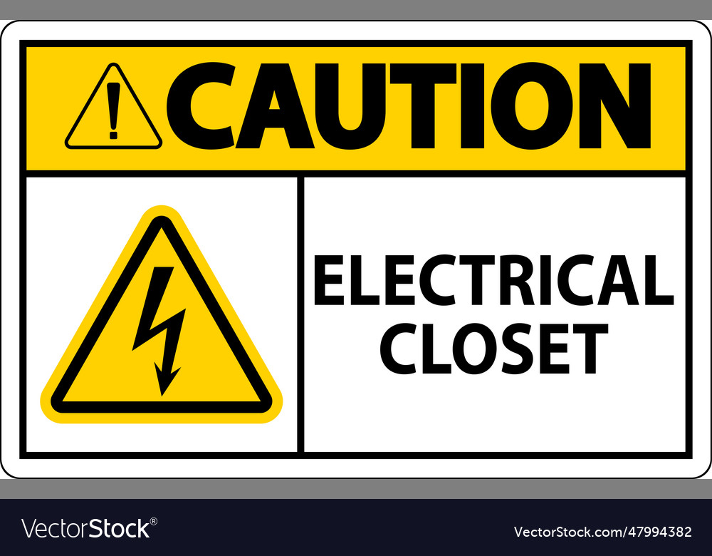 Caution sign electrical closet