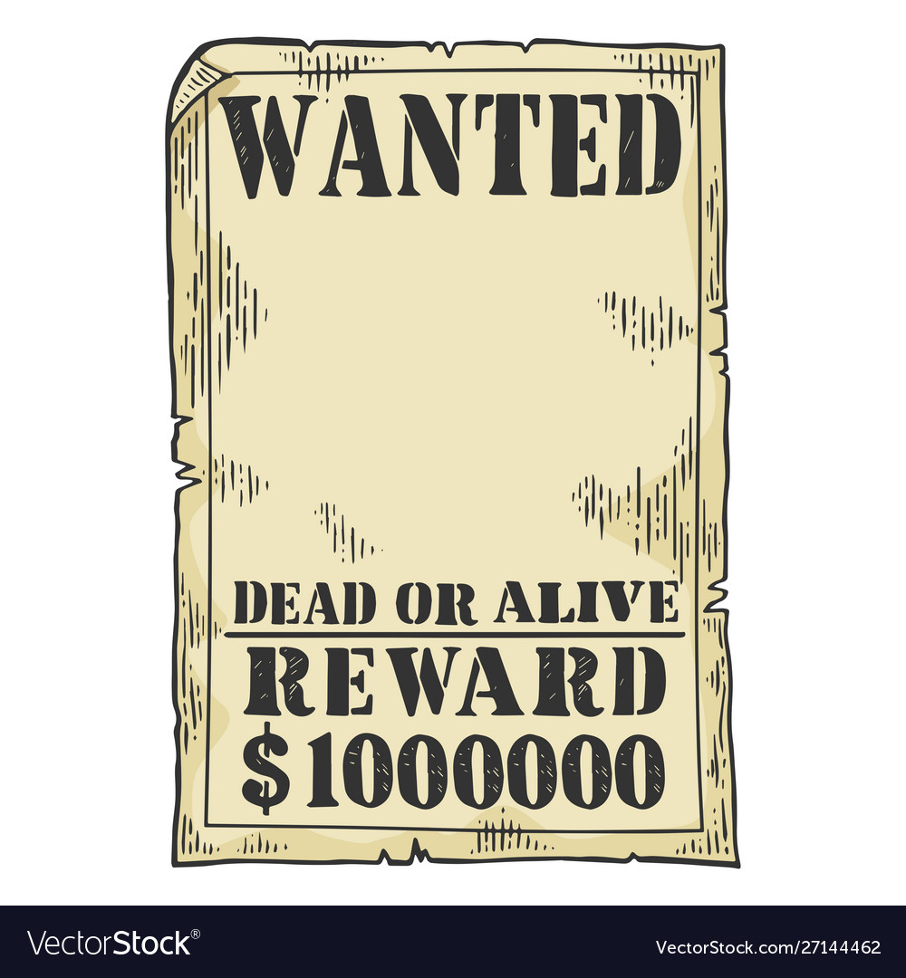 Wanted poster template sketch engraving Royalty Free Vector