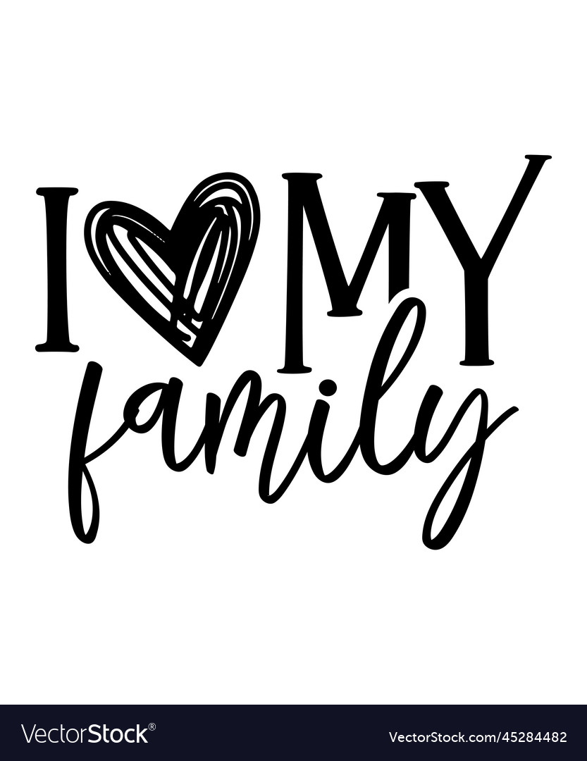 I love my family t-shirt Royalty Free Vector Image