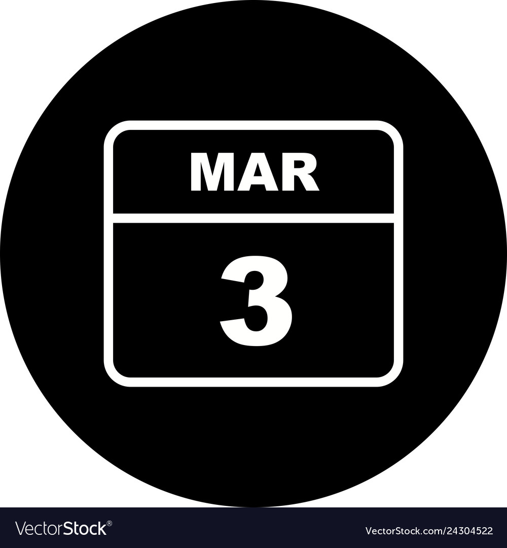 March 3rd date on a single day calendar Royalty Free Vector