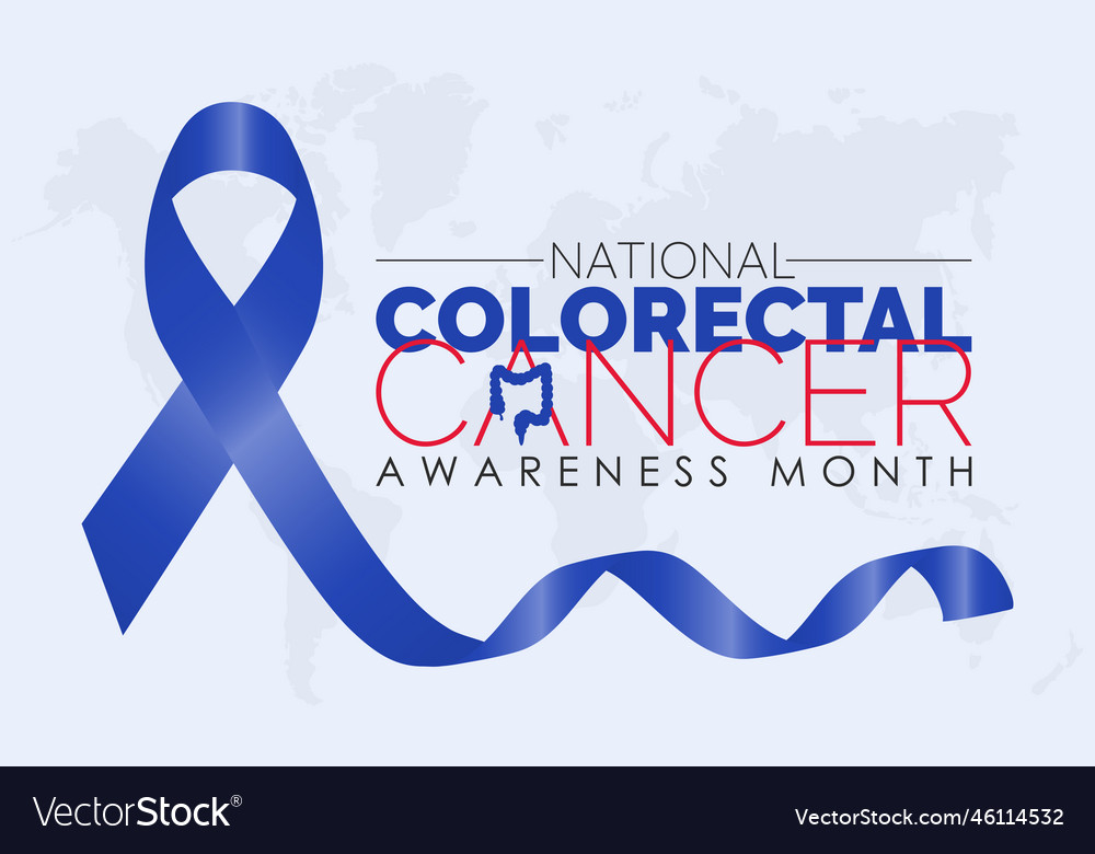 National Colorectal Cancer Awareness Month Save Vector Image