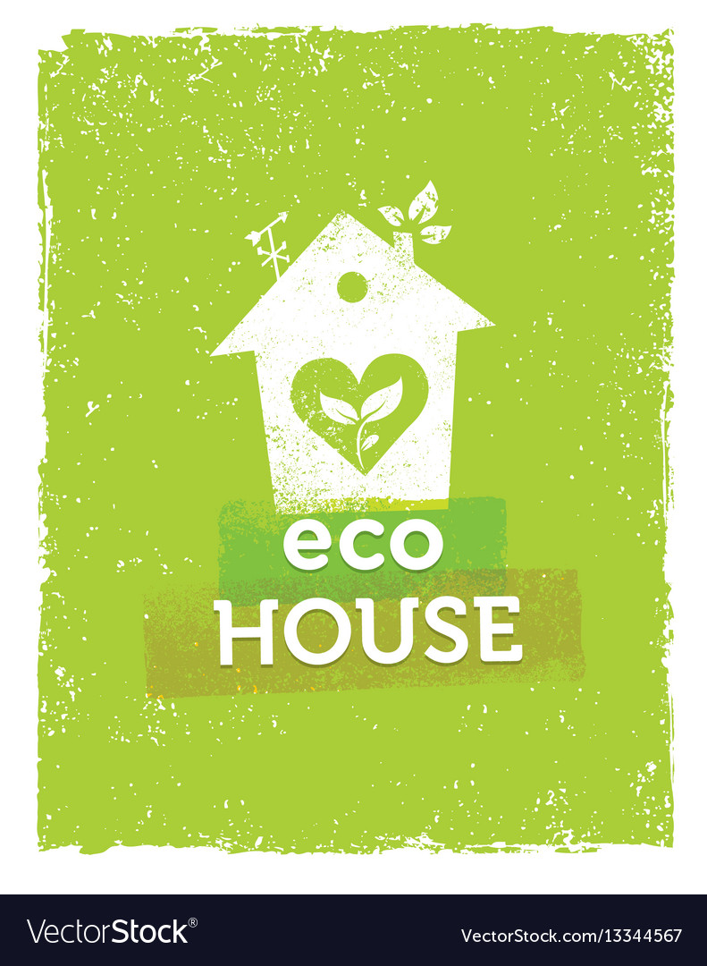 Eco house organic creative