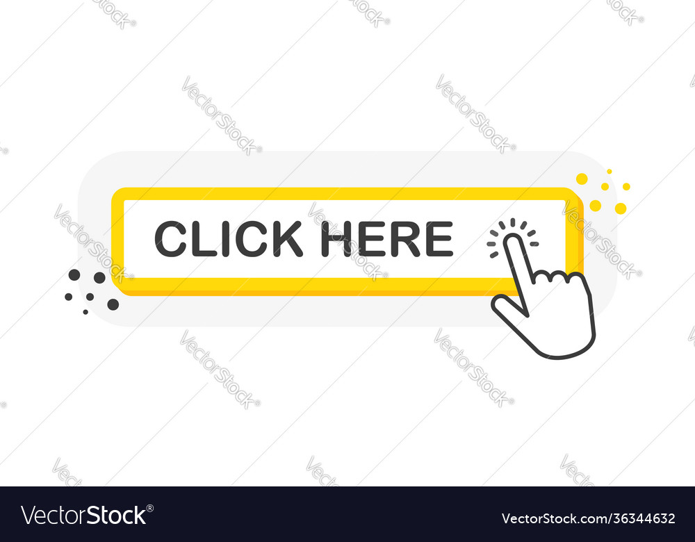 Click here yellow 3d button with hand pointer vector image Click here yellow 3d button with hand pointer