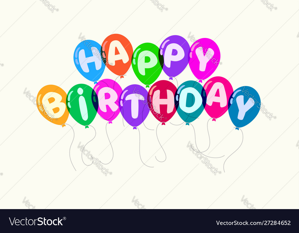 Colorful flying balloons and happy birthday text Vector Image