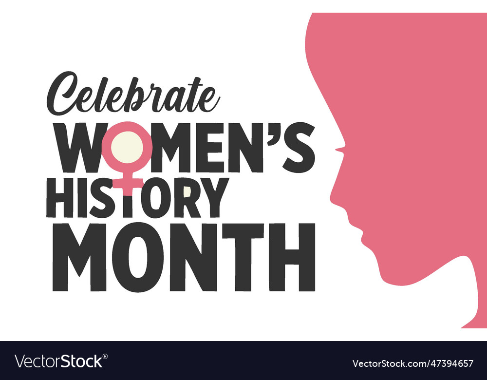 Celebrate womens history month