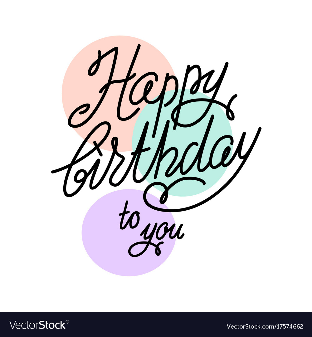 Happy birthday lettering Royalty Free Vector Image