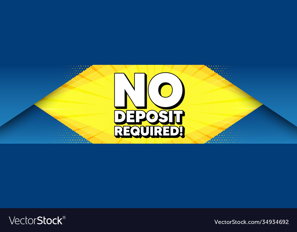 No deposit required promo offer sign