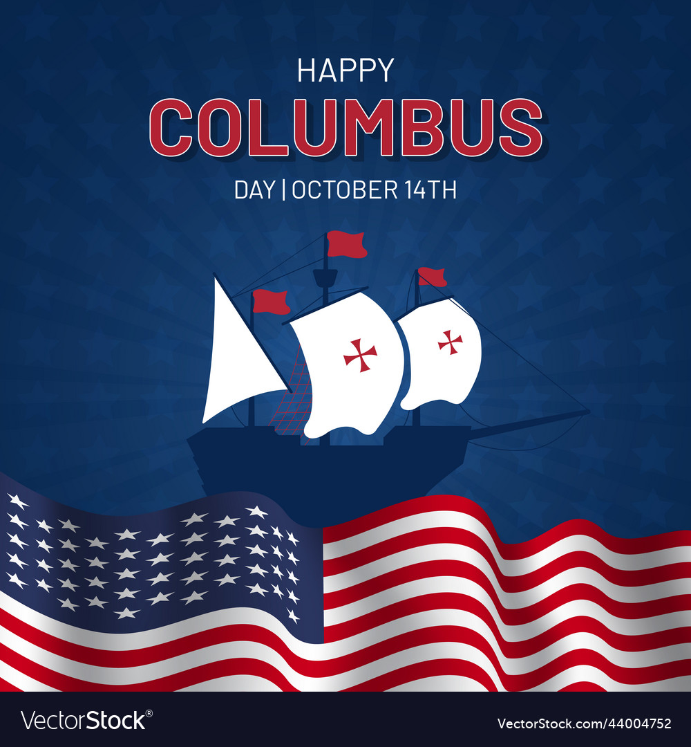 Happy columbus day october 14th with a ship