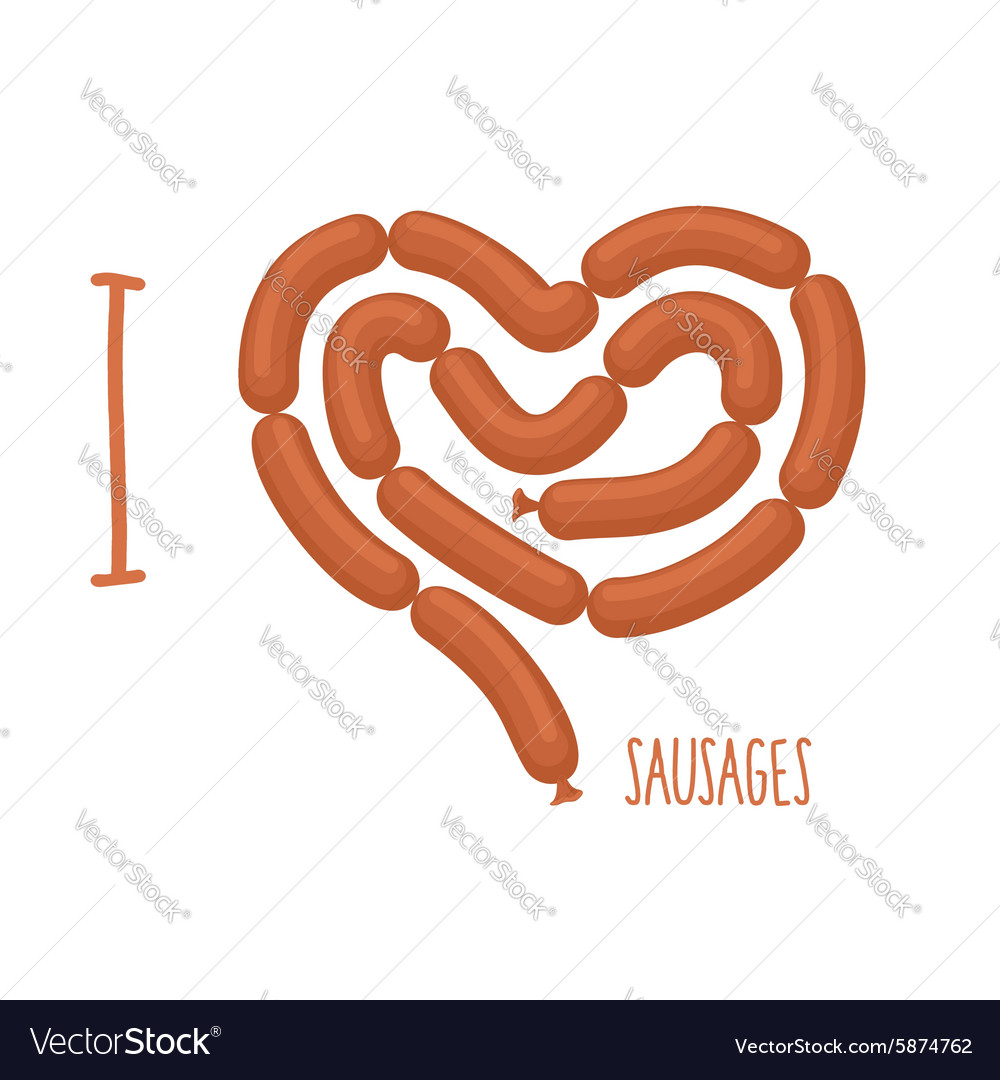 I love sausage sausages forming a heart delicacy Vector Image