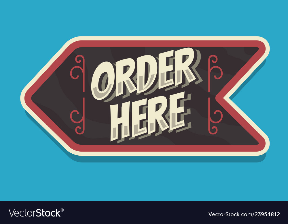 Order here arrow sign typographic vintage vector image Order here arrow sign typographic vintage
