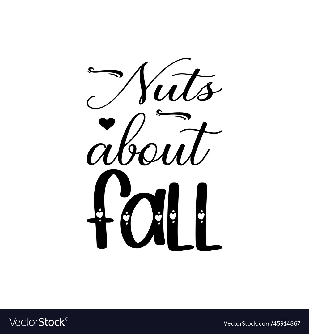 Nuts about fall black letter quote