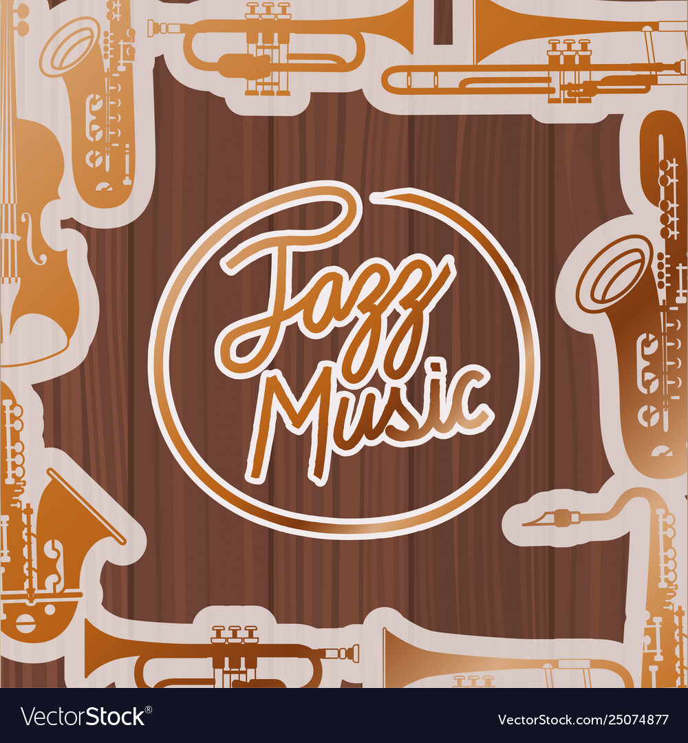 Jazz day poste with instruments and wooden Vector Image