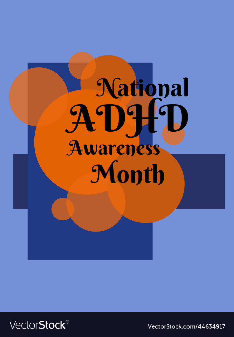 National adhd awareness month health vertical Vector Image