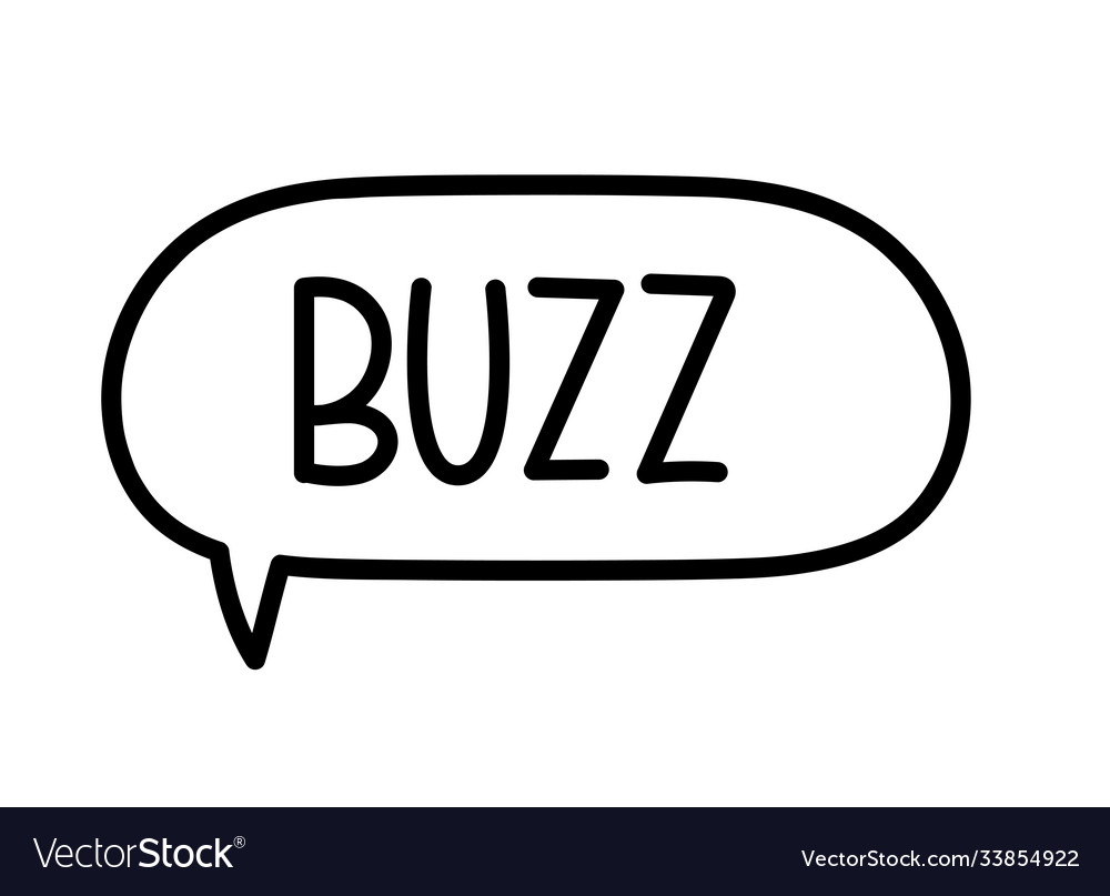 Buzz inscriptionhandwritten text in speech bubble Vector Image