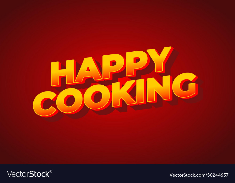 Happy cooking text effect in 3d look eye catching